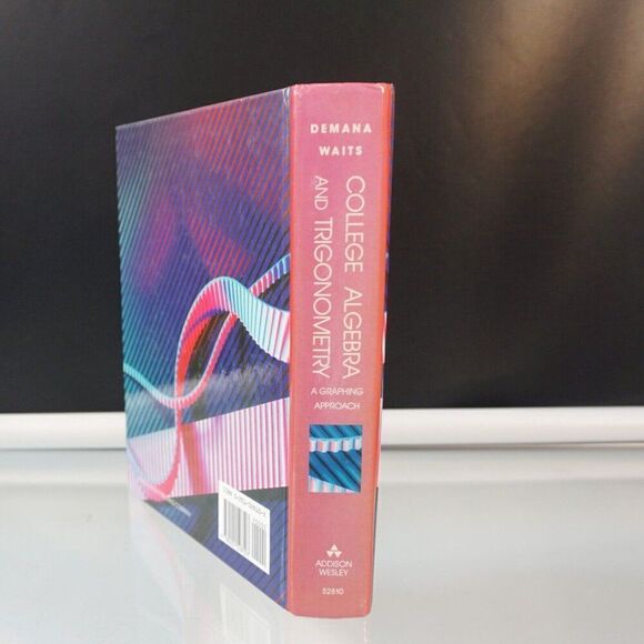 College Algebra and Trigonometry A Graphing Approach 1990 Hardcover Demana Waits - Picture 2 of 9